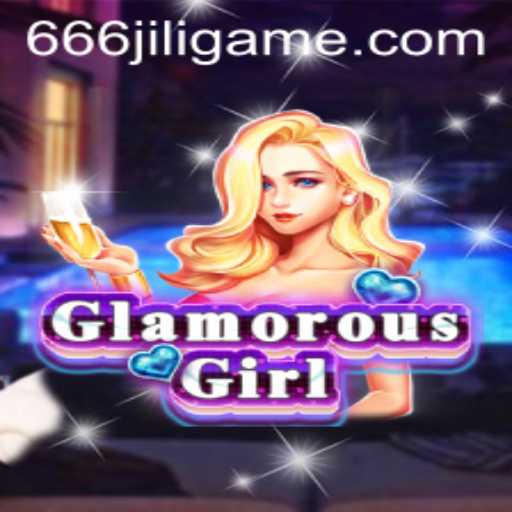 Discovering GlamorousGirl: Unveiling the Fascination and Thrills of 666JILI