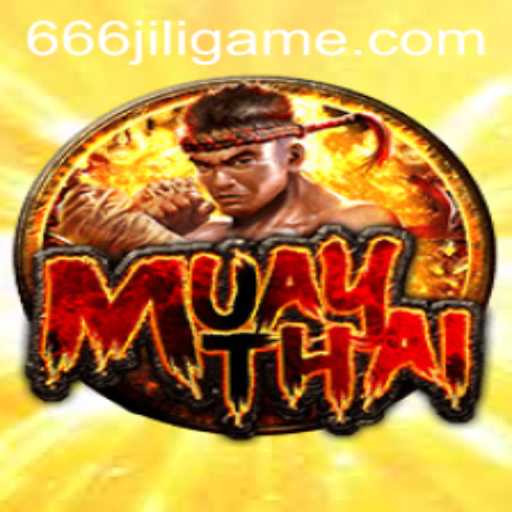 Exploring the Dynamic World of MuayThai 666JILI
